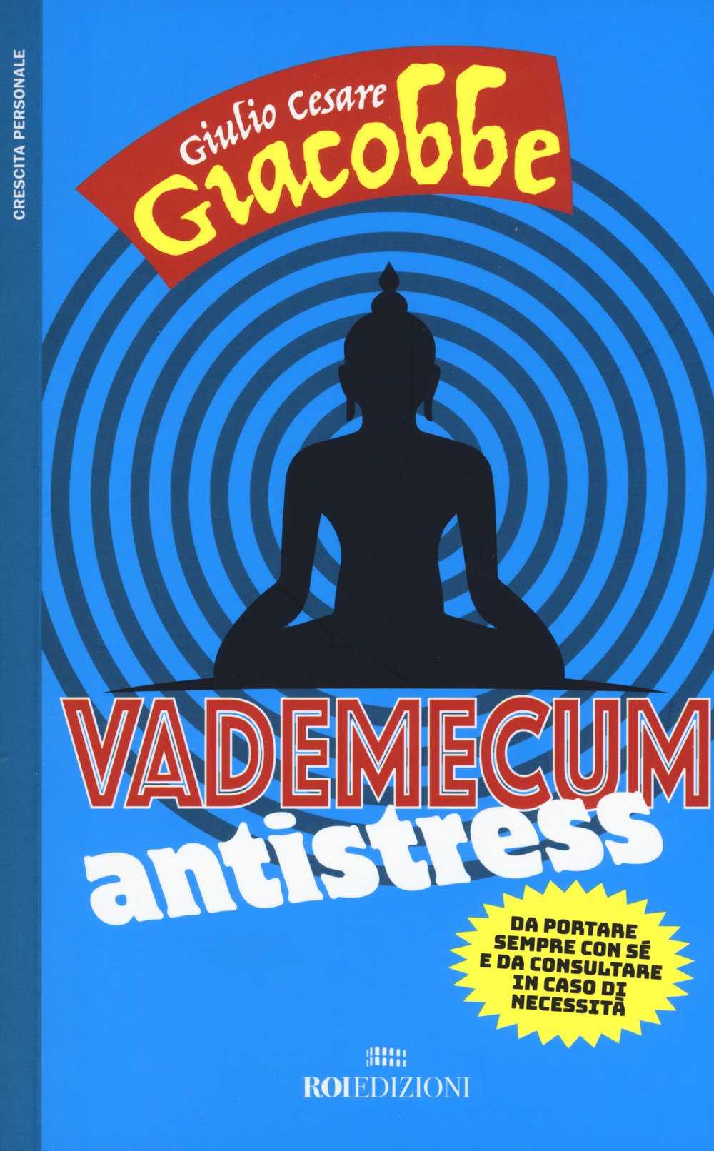 Vademecum Antistress. Da Portare Sempre con Sé e da Consultare in Caso Di Necessità Health, Nutrition & Fitness