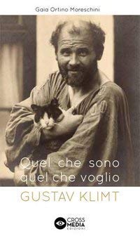 Quel che sono, quel che voglio: Gustav Klimt book