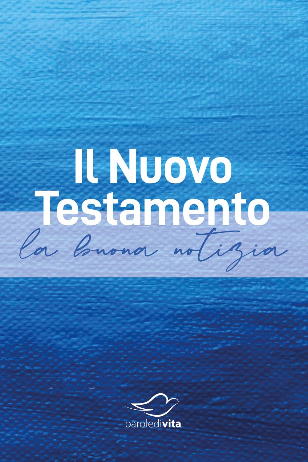 Il Nuovo Testamento. La buona notizia. Ediz. a caratteri grandi Religion & Esotericism