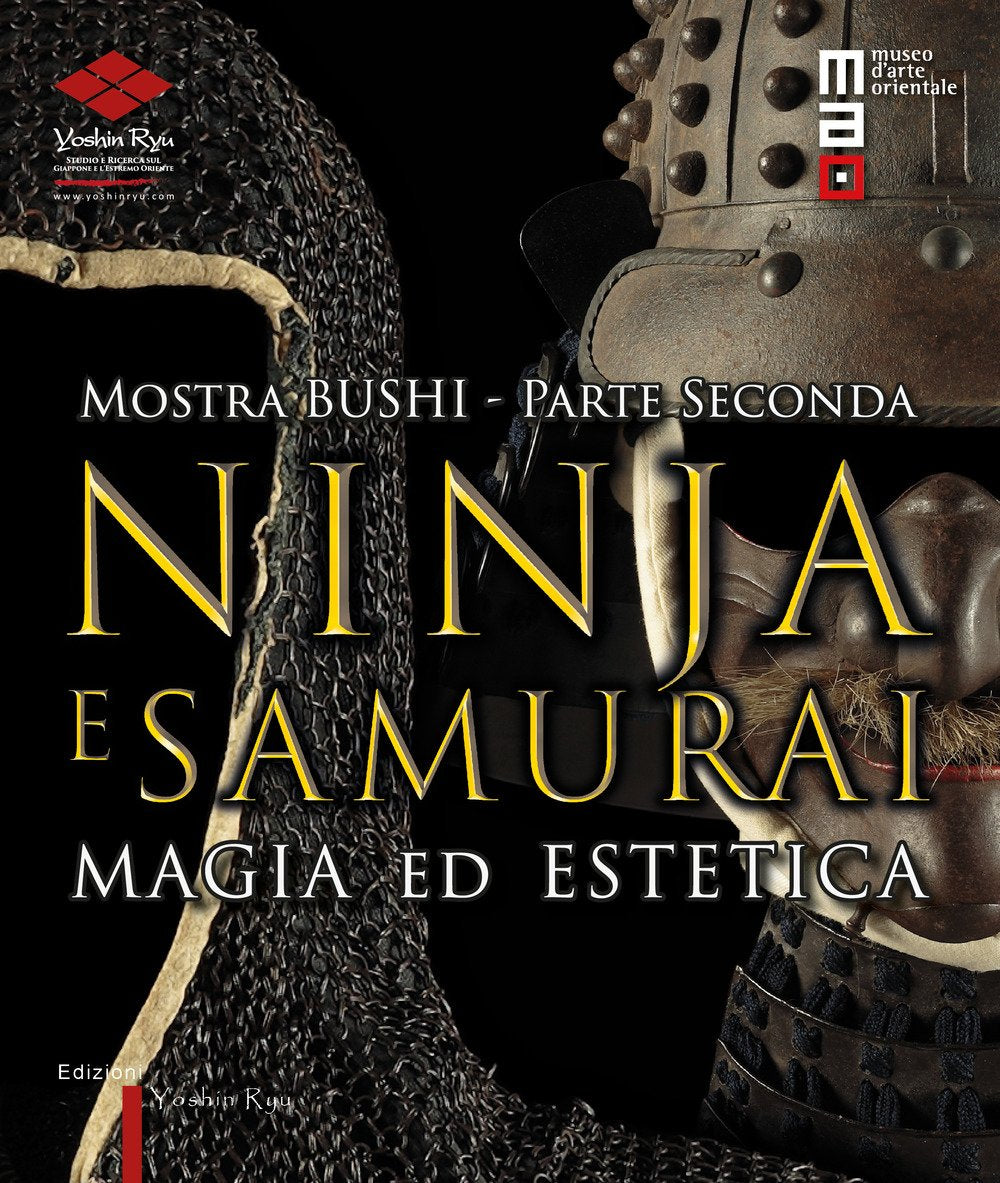Bushi. Ninja e samurai. Catalogo della mostra (Torino, 15 aprile-12 giugno 2016). Magia ed estetica (Vol. 2) book