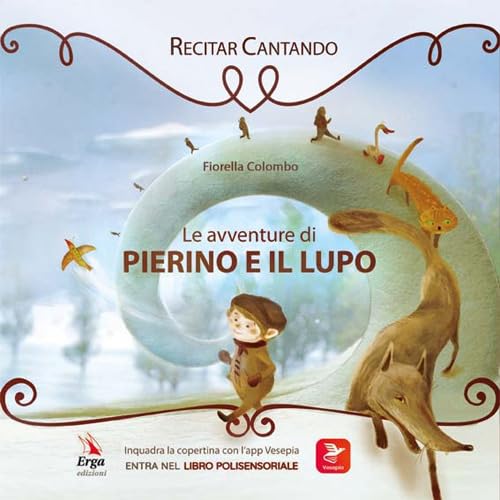 Le avventure di Pierino e il Lupo. Ediz. illustrata. Con app Non-fiction