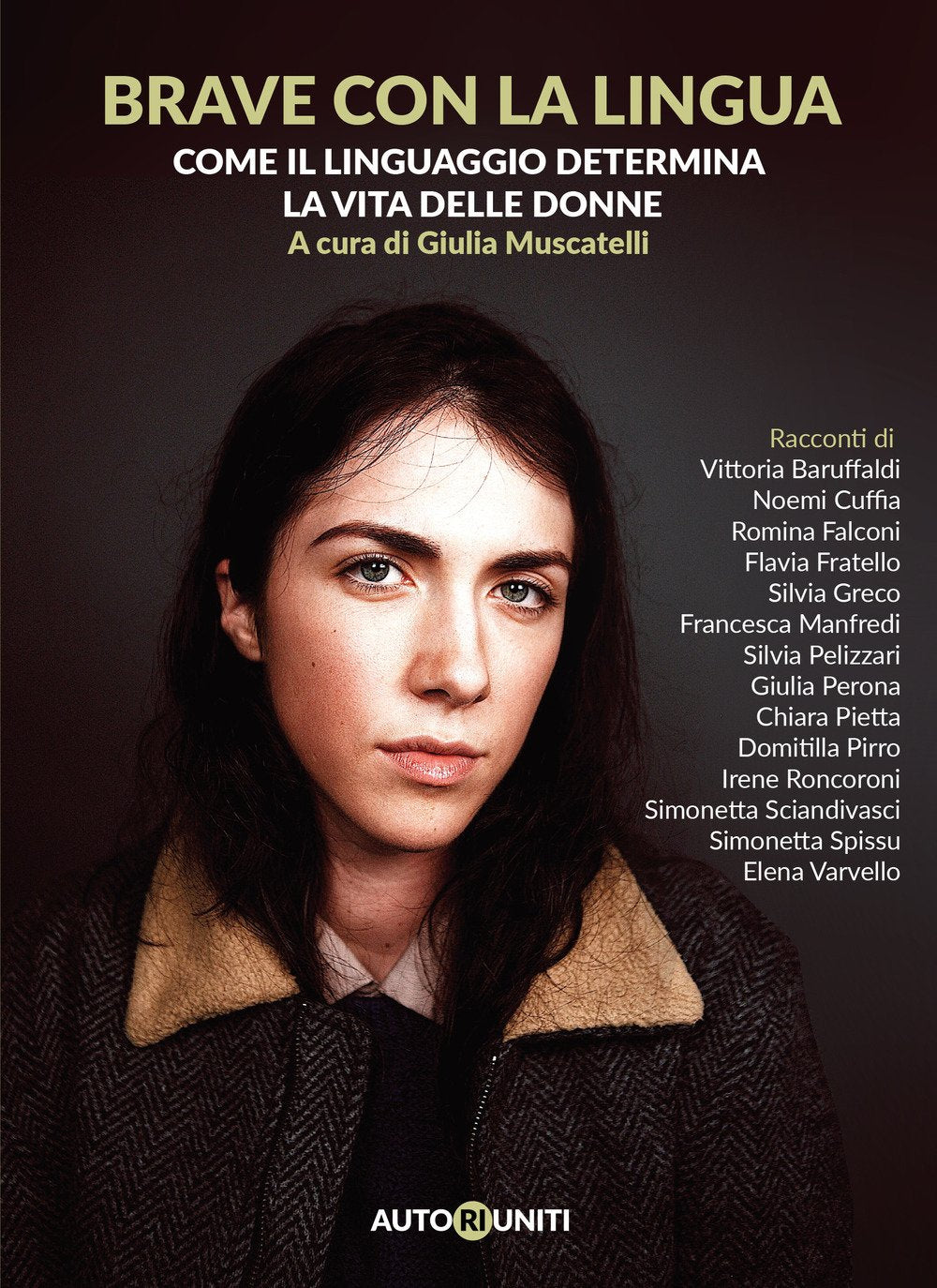 Brave con la lingua. Come il linguaggio determina la vita delle donne book
