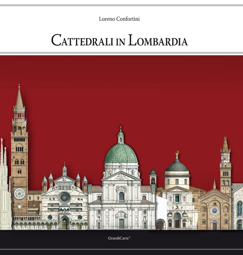 Cattedrali in Lombardia. Ediz. a colori Architecture