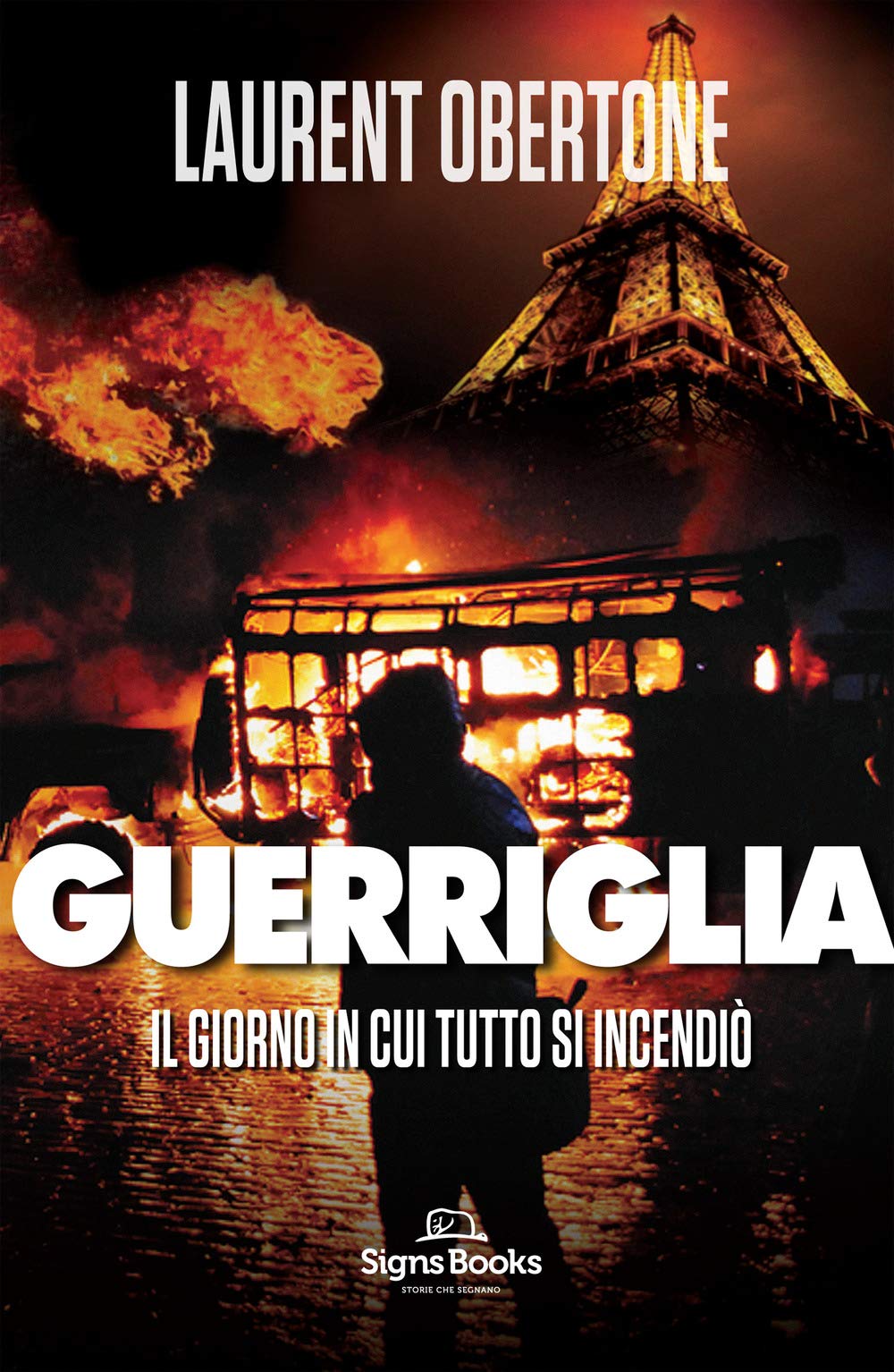 Guerriglia. Il giorno in cui tutto si incendiò Contemporary literature