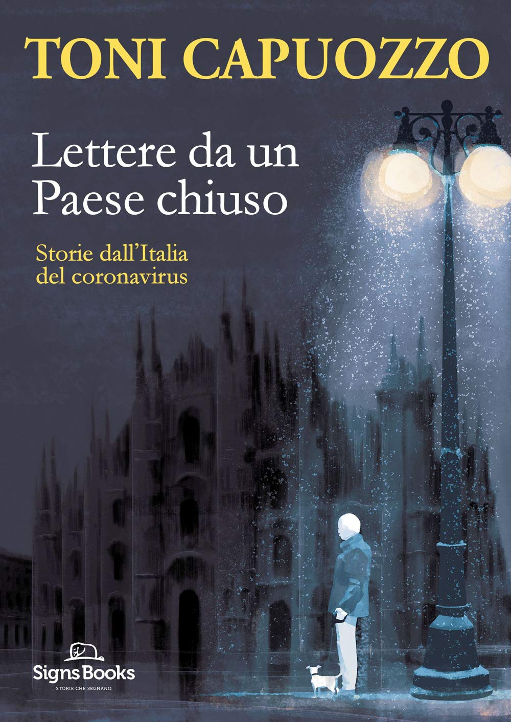 Lettere da un Paese chiuso. Storie dall'Italia del coronavirus Medicine