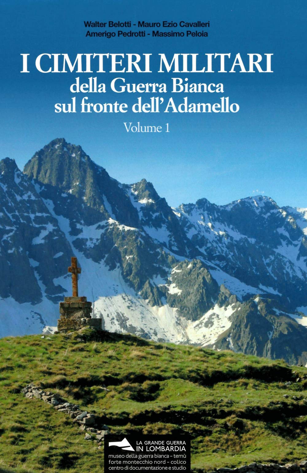 I cimiteri militari della guerra bianca sul fronte dell'Adamello book