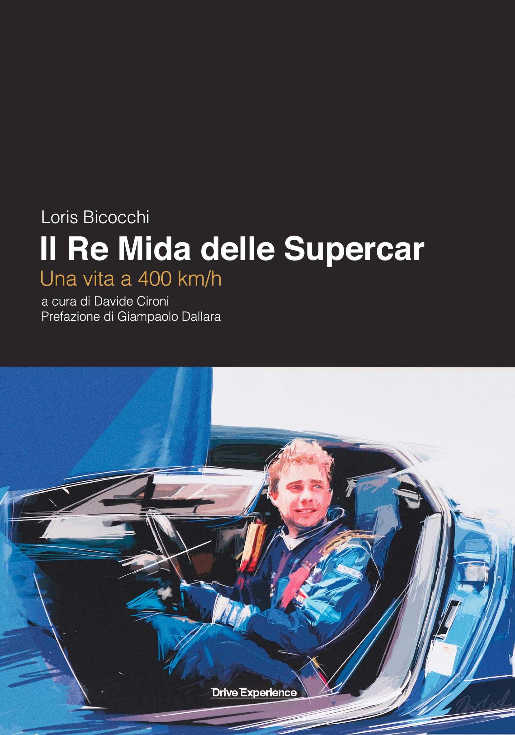 Loris Bicocchi. Il re Mida delle supercar. Una vita a 400 km/h book