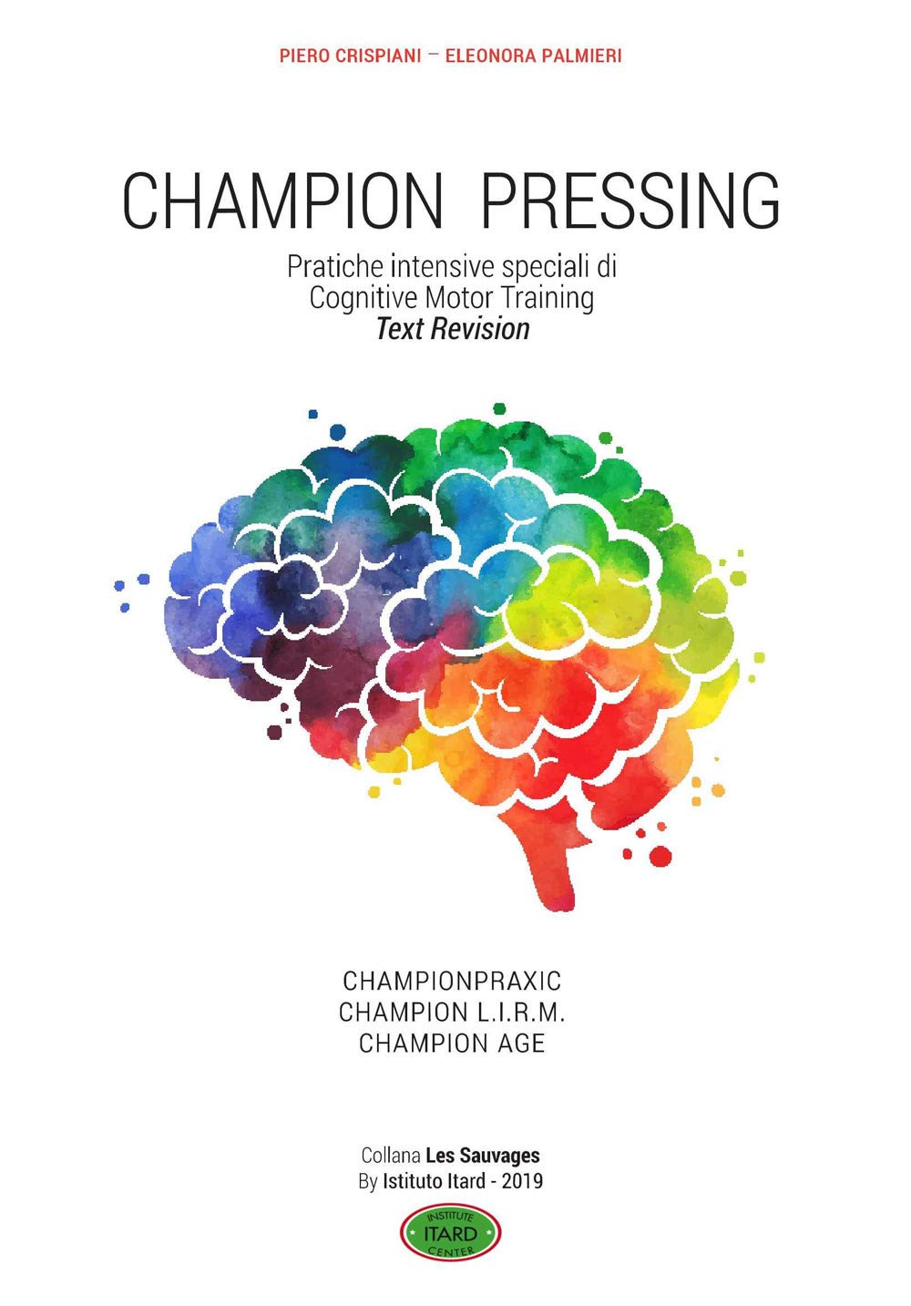 Champion pressing. Pratiche intensive speciali di cognitive motor training Books
