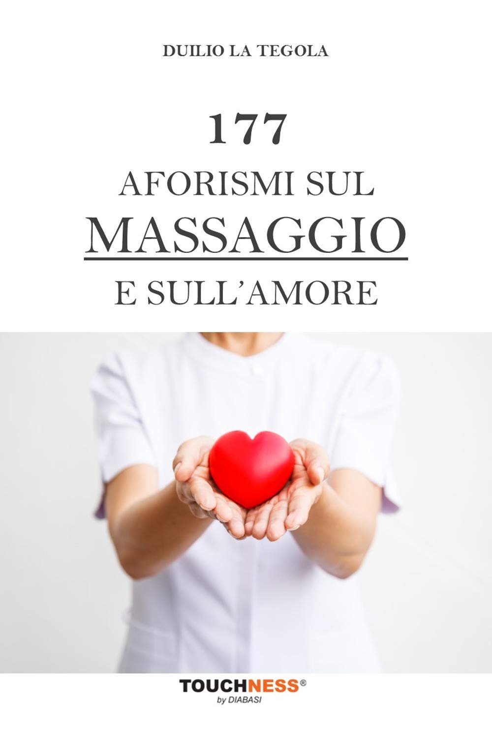 177 aforismi sul massaggio e sull'amore book