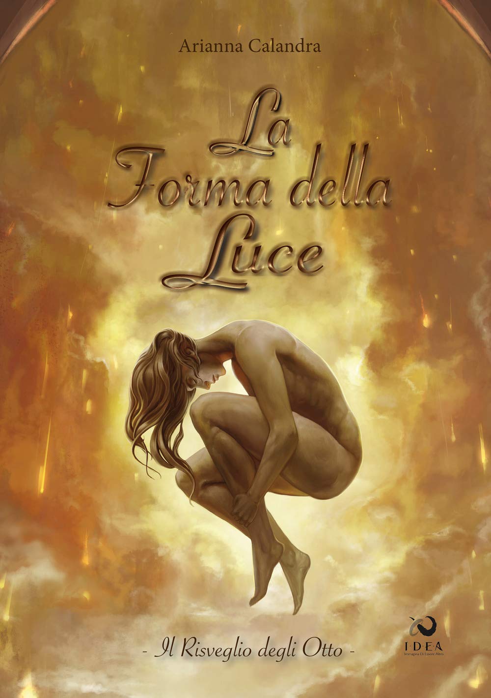 La forma della Luce. Il risveglio degli otto (Vol. 1) book