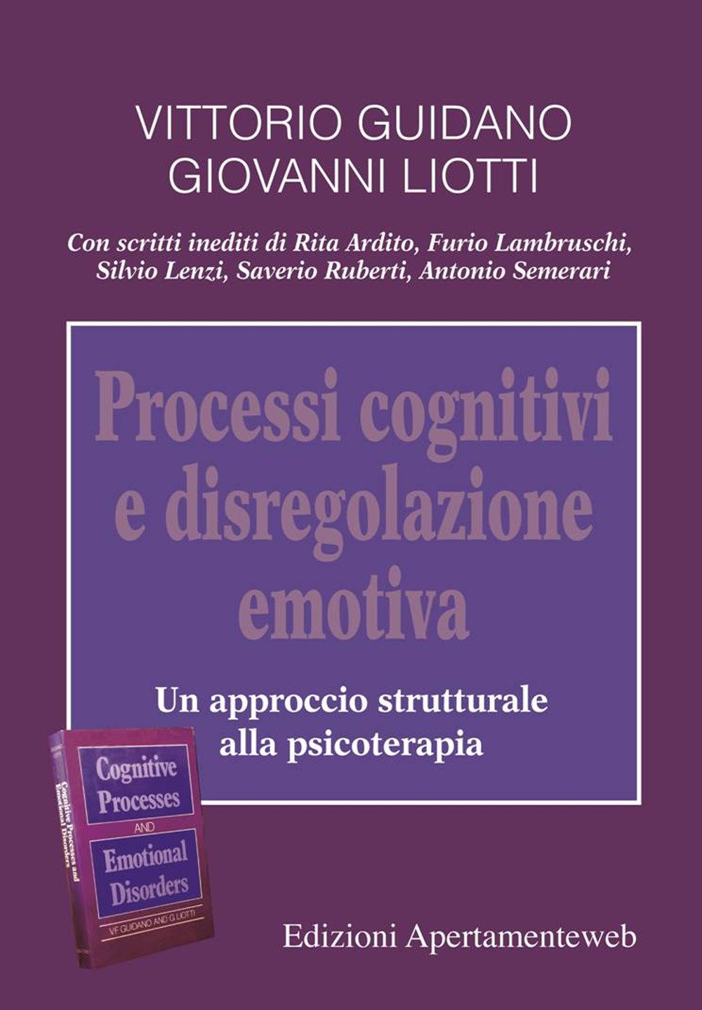 Processi cognitivi e disregolazione emotiva. Un approccio strutturale alla psicoterapia Medicine