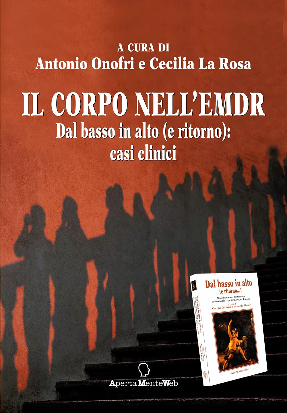 Il corpo nell'EMDR. Dal basso in alto (e ritorno): casi clinici (Strumenti per l'EMDR) Medicine