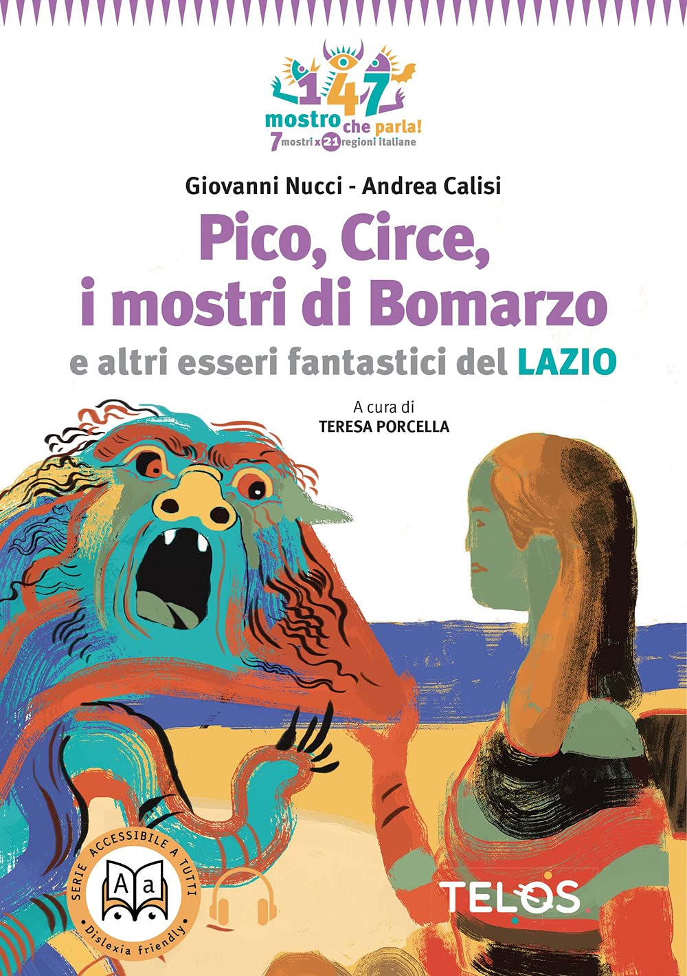 Pico, Circe, i mostri di Bomarzo e altri esseri fantastici del Lazio Fairy Tales & Legends