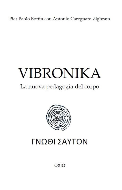 Vibronika. La nuova pedagogia del corpo Health, Nutrition & Fitness