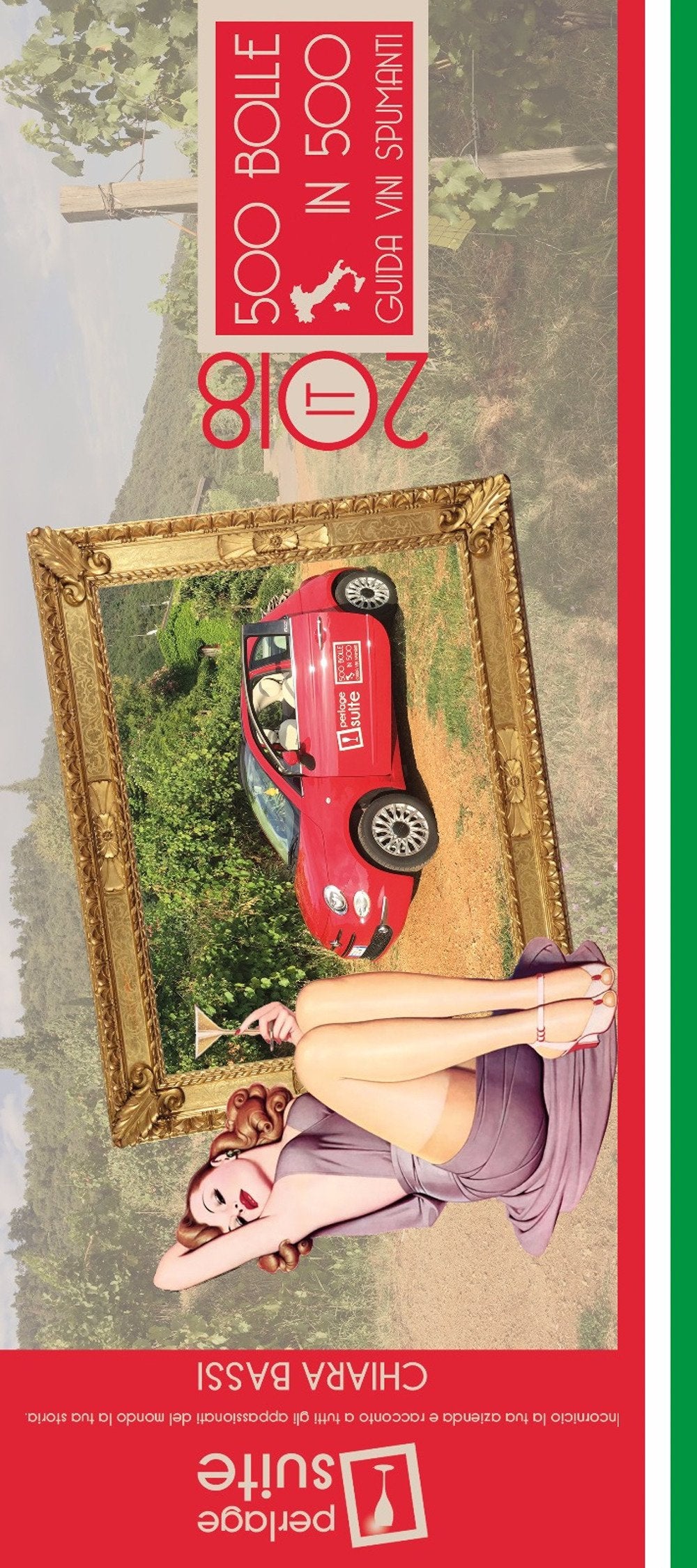 500 bolle in 500. Guida vini spumanti 2018 book
