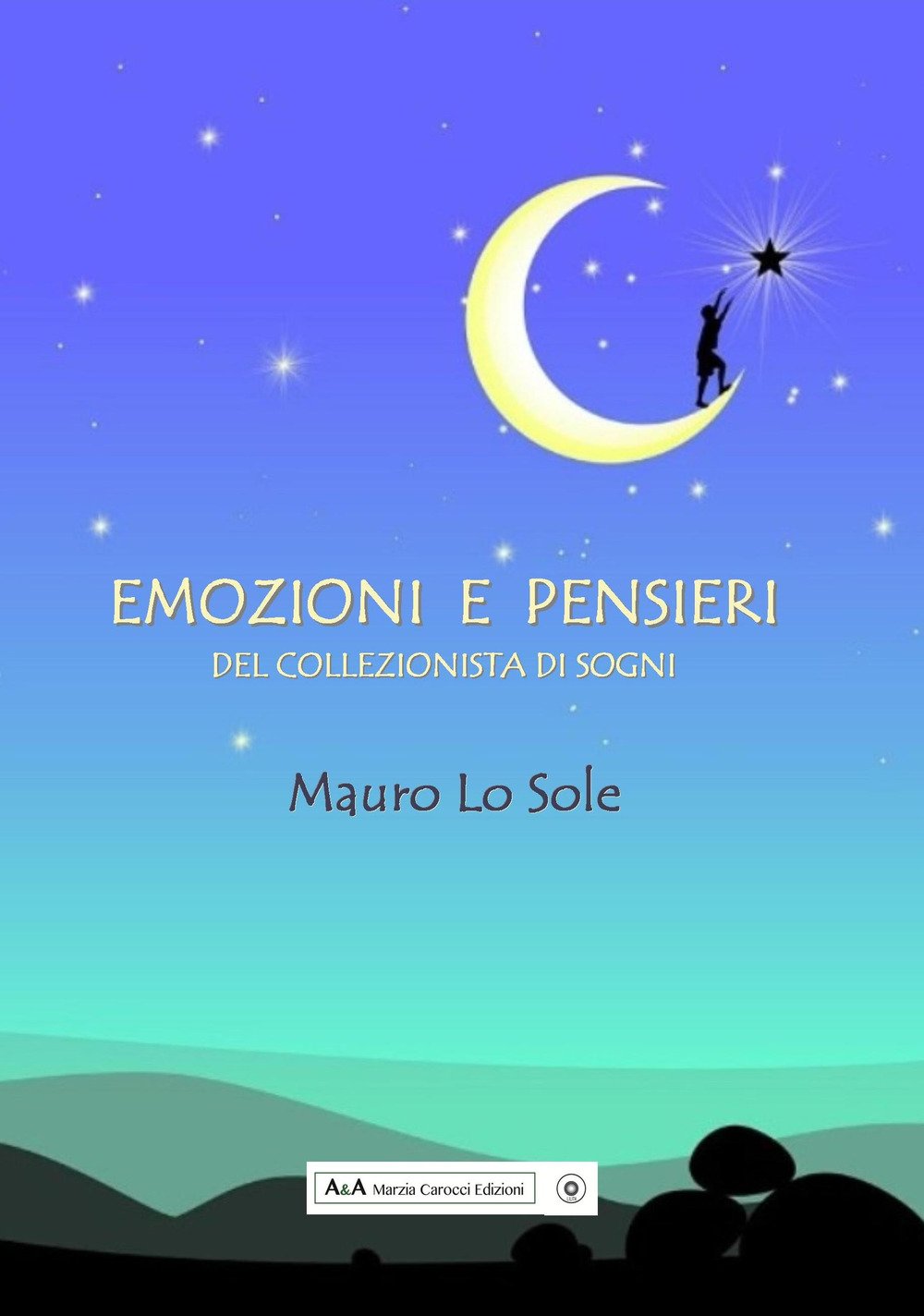 Emozioni e pensieri del collezionista di sogni Essays & Short Stories