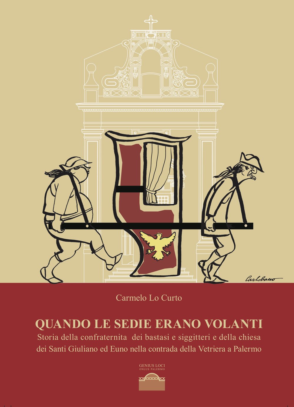Quando le sedie erano volanti. Storia della confraternita dei bastasi siggitteri e della chiesa dei Santi Giuliano ed Euno nella contrada della Vetriera a Palermo Leisure, Home & Garden