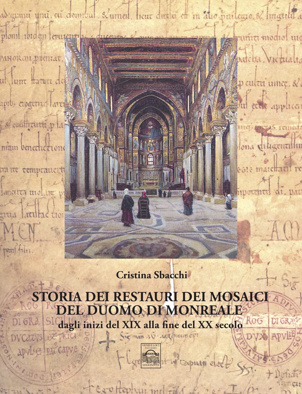 Storia dei restauri dei mosaici del duomo di Monreale dagli inizi del XIX alla fine del XX secolo Architecture