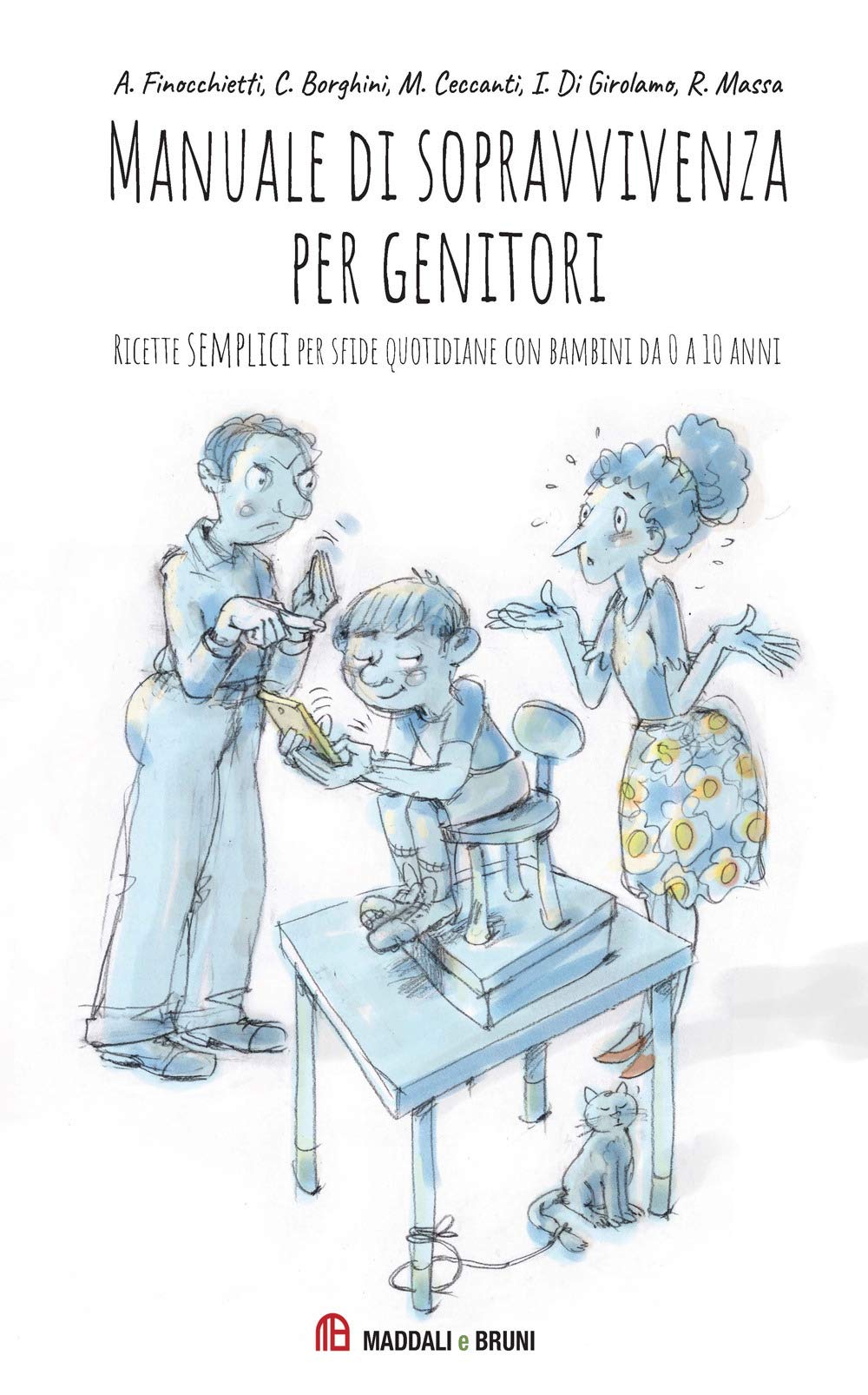 Manuale di sopravvivenza per genitori. Ricette semplici per sfide quotidiane con bambini da 0 a 10 anni book