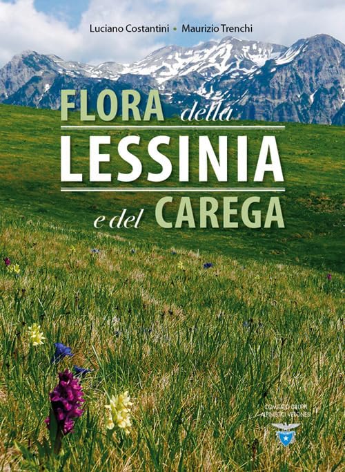 Flora della Lessinia e del Carega. Ediz. illustrata book