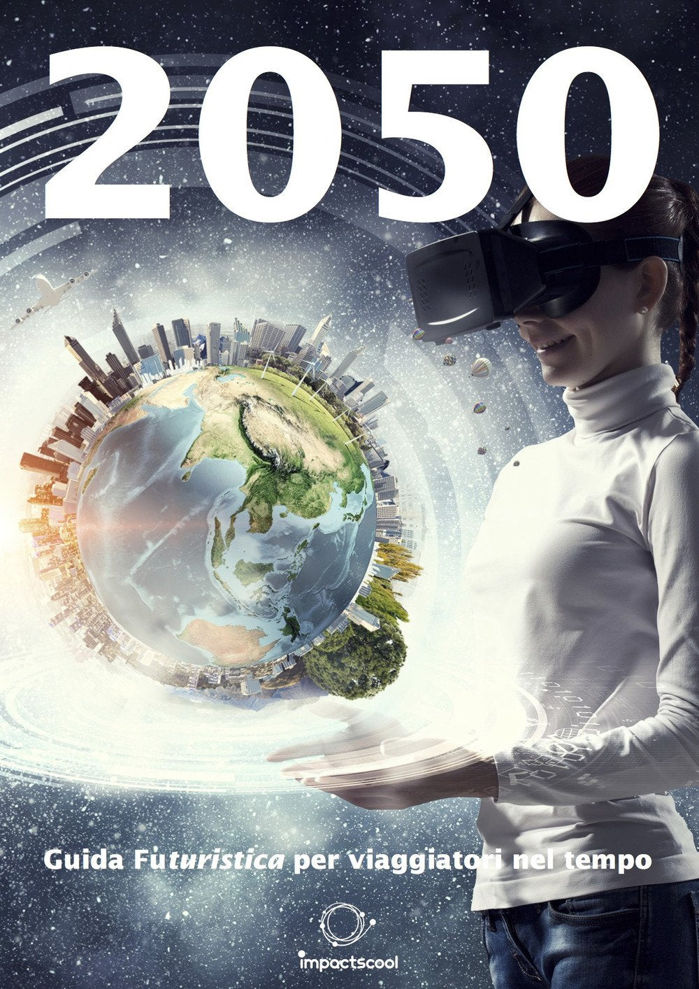2050. Guida (fu)turistica per viaggiatori nel tempo book