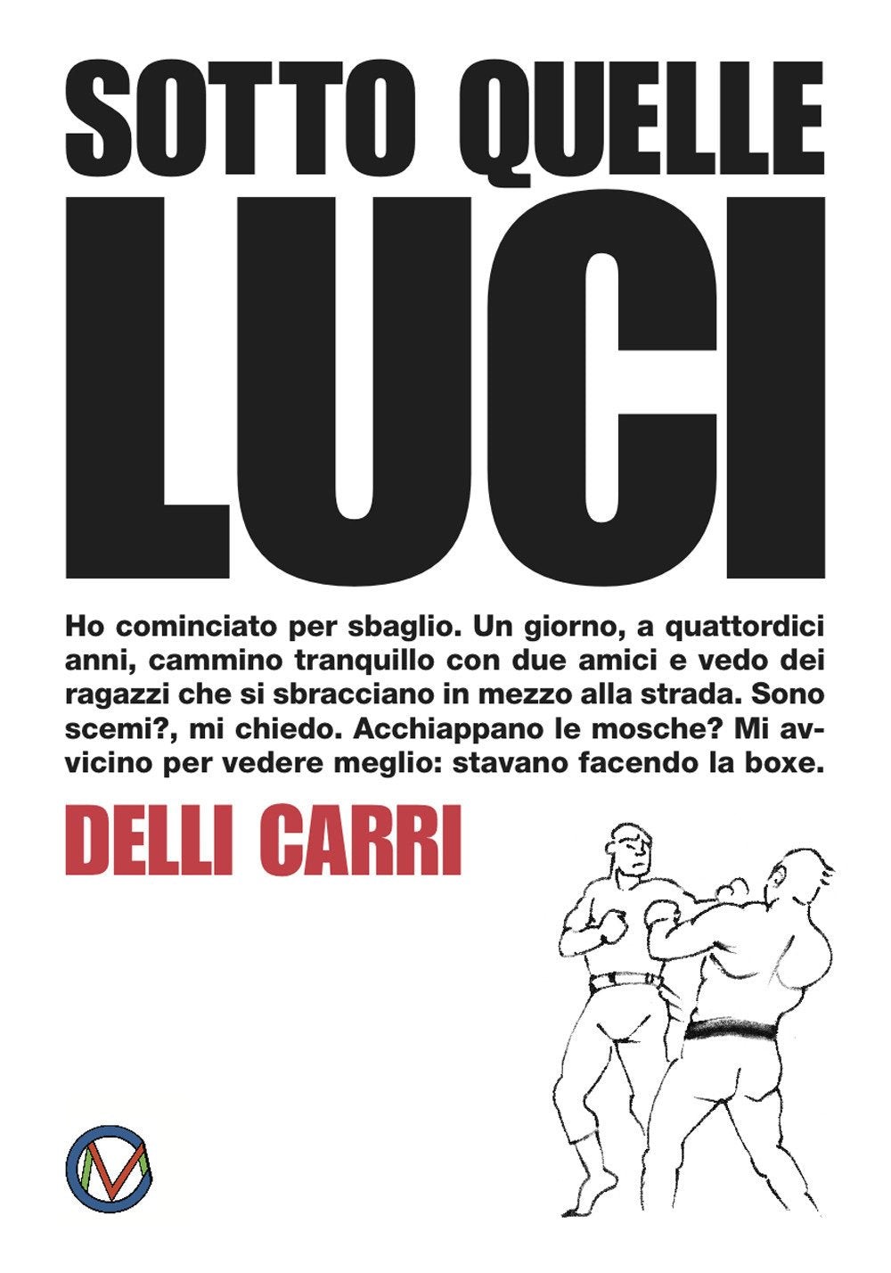 Sotto quelle luci. Ediz. illustrata book