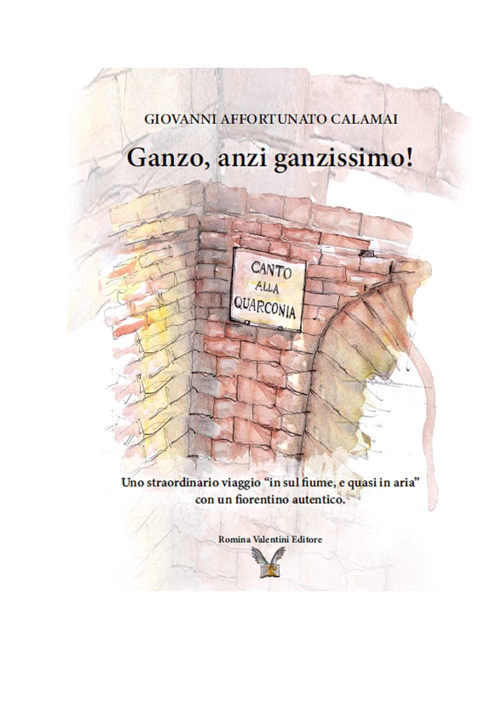 Ganzo, anzi ganzissimo. Uno straordinario viaggio 'in sul fiume, e quasi in aria' con un fiorentino autentico Leisure, Home & Garden