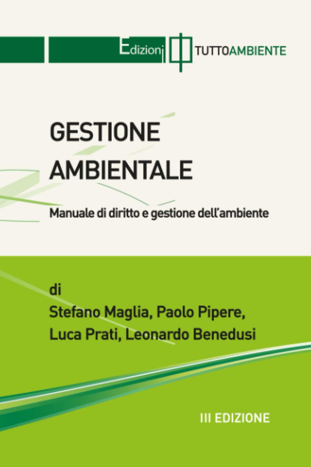 GESTIONE AMBIENTALE - III Edizione: Manuale di diritto e gestione dell'ambiente book