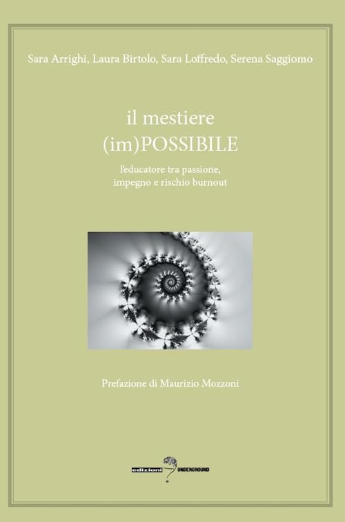 Il mestiere (im)possibile. L'educatore tra passione, impegno e rischio burnout Medicine