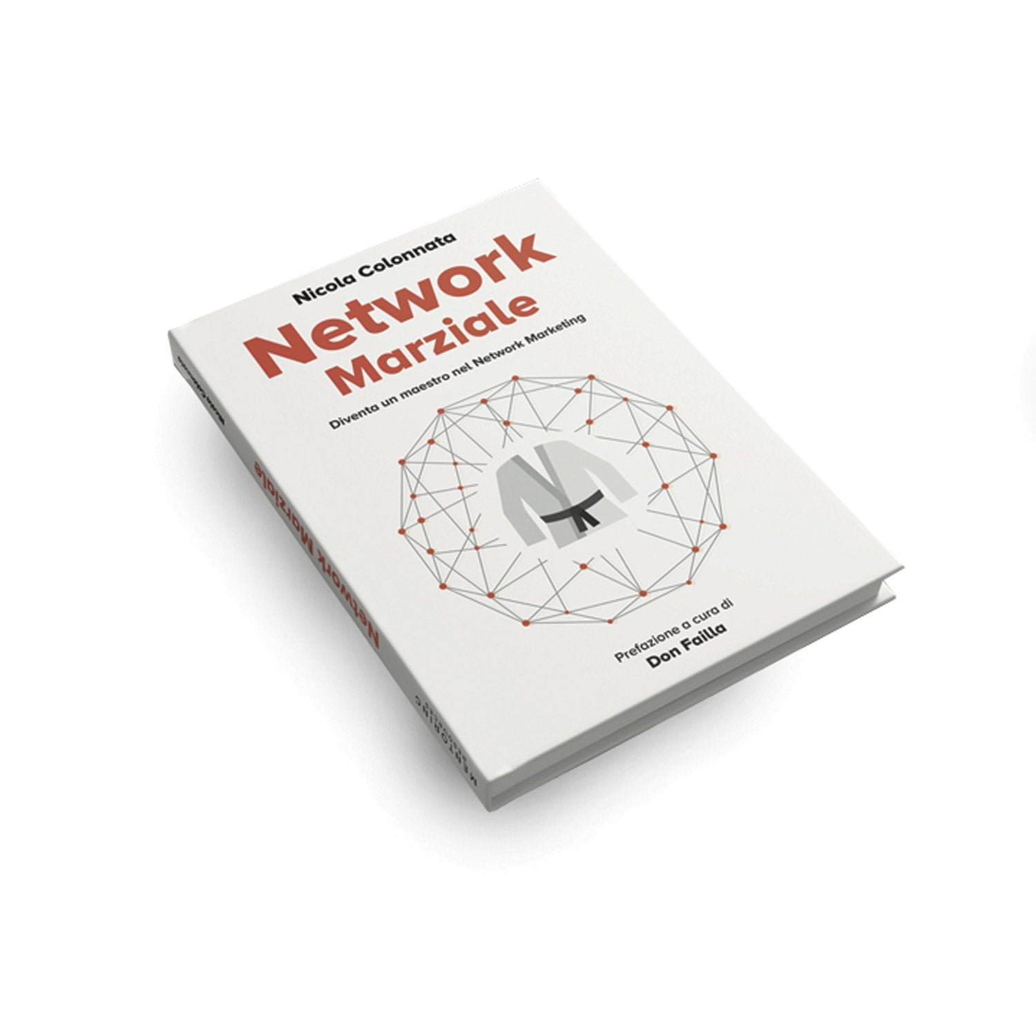 Network marziale. Diventa un maestro nel network marketing book