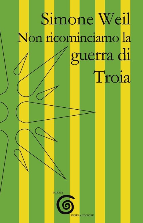 Non ricominciamo la guerra di Troia book