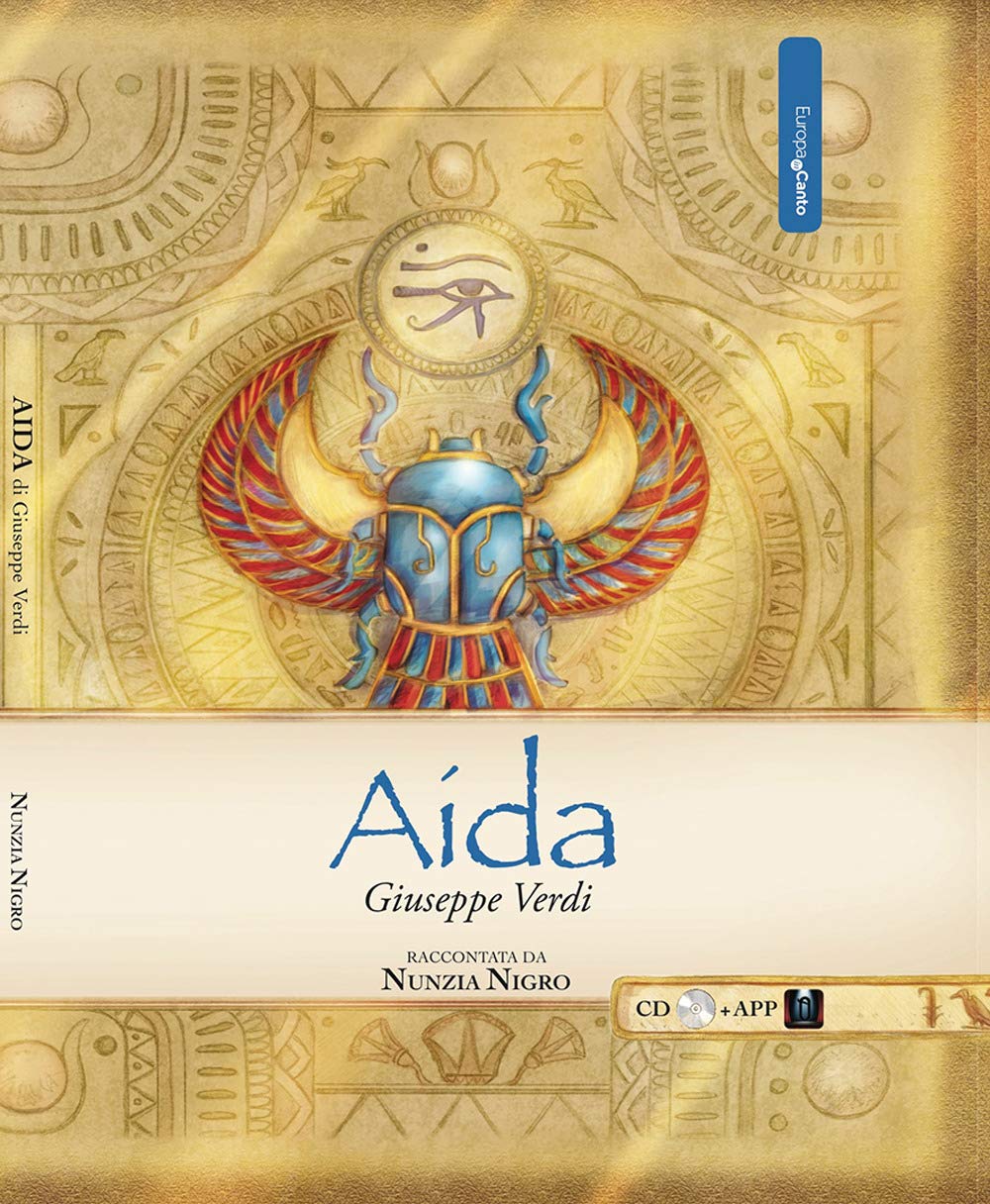 Aida di Giuseppe Verdi. Con app. Con CD-Audio Non-fiction