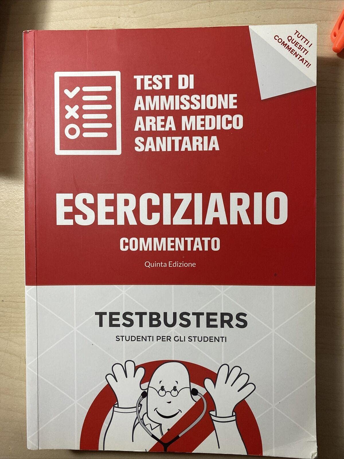 Eserciziario commentato. Test di ammissione area medico-sanitaria Medicine