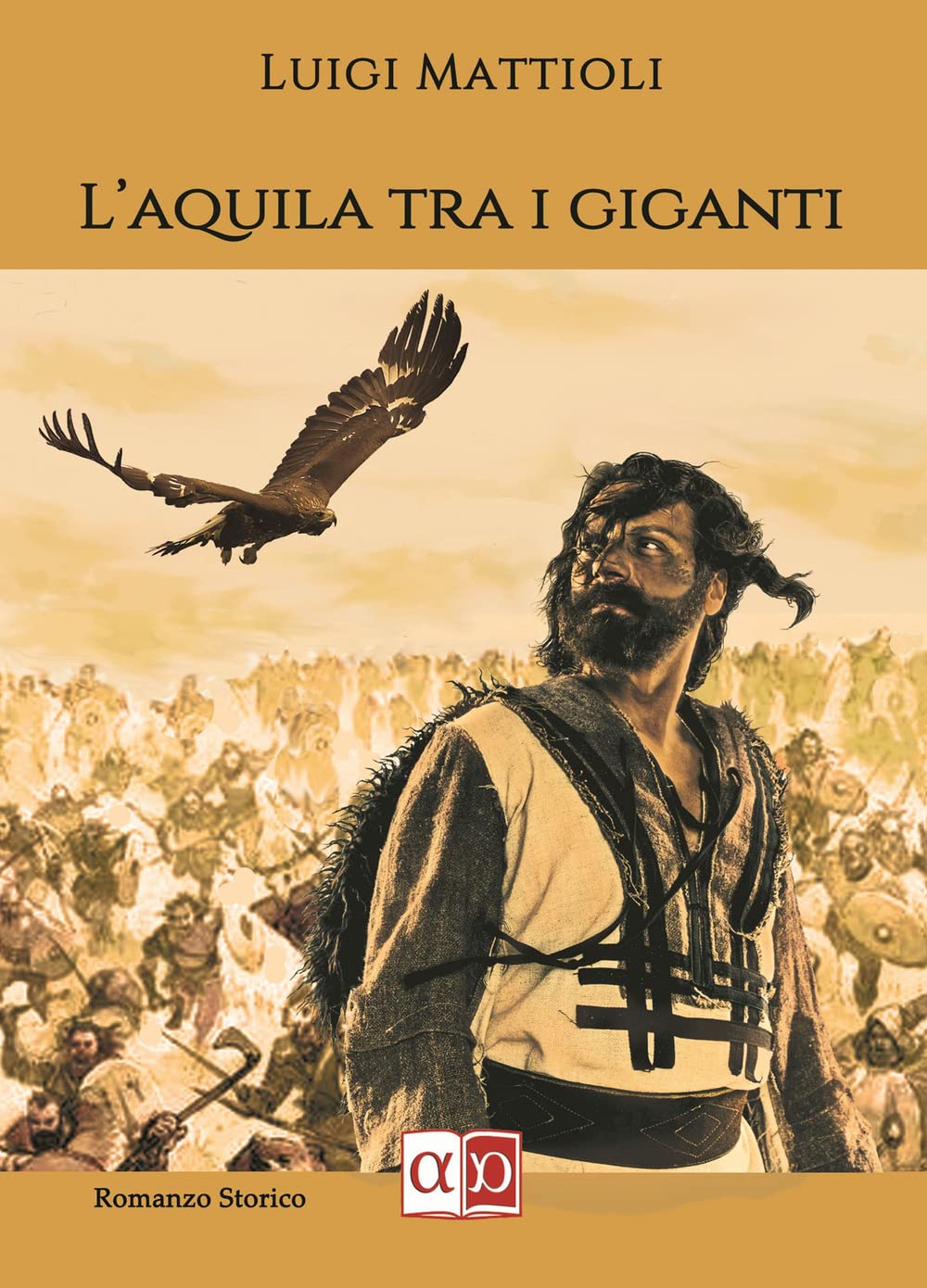 L' aquila tra i giganti Historical Fiction