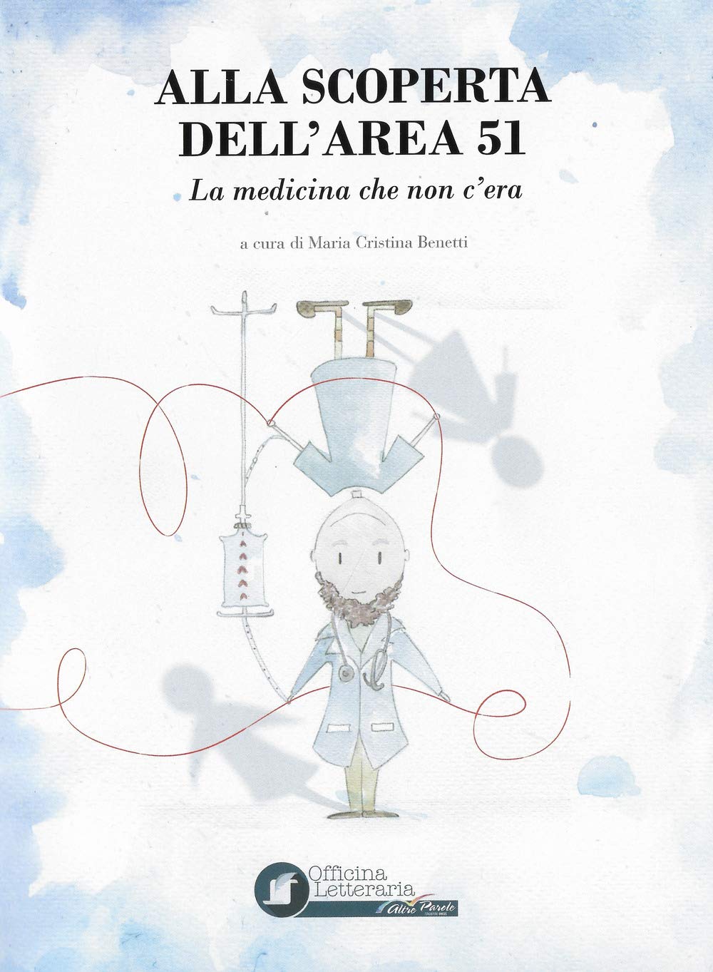 Alla scoperta dell'area 51. La medicina che non c'era book