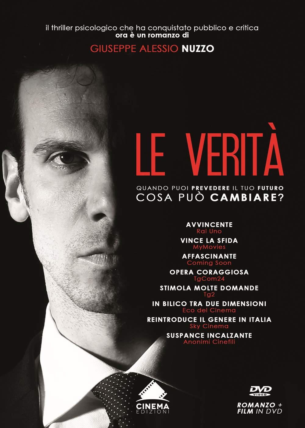 Le verità. Quando puoi prevedere il tuo futuro, cosa può cambiare? Ediz. ampliata. Con DVD video book