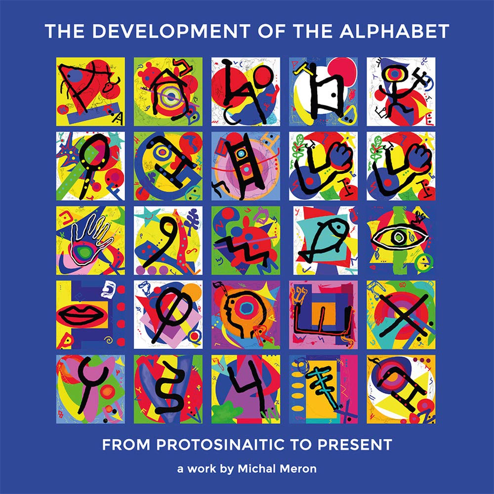 The development of the alphabet. From protosinaitic to present. Ediz. illustrata Film, Art & Culture
