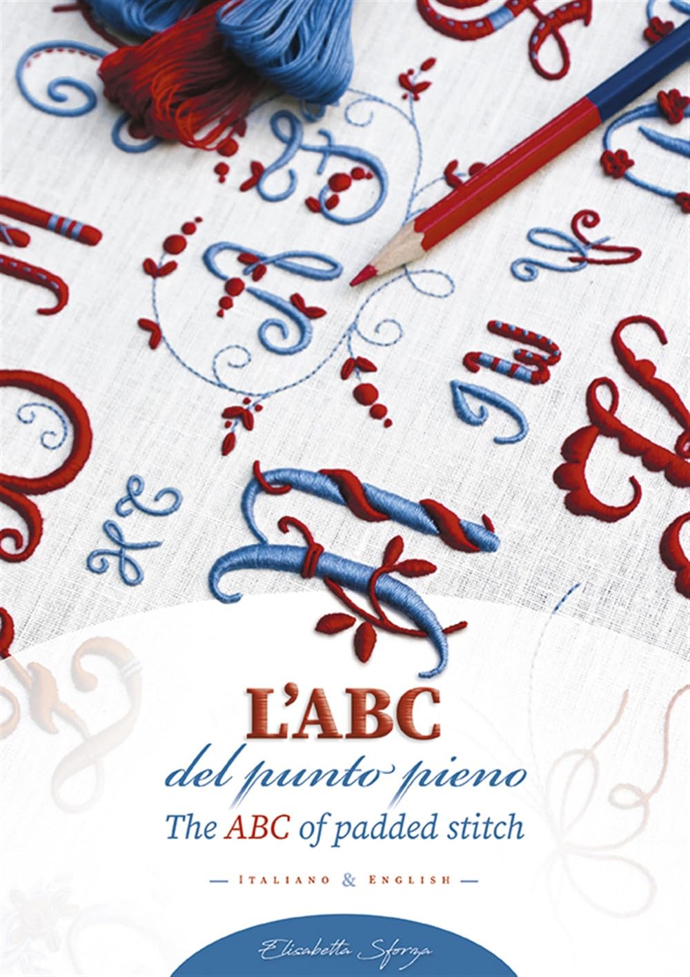 L'ABC del punto pieno-The ABC of padded stitch book