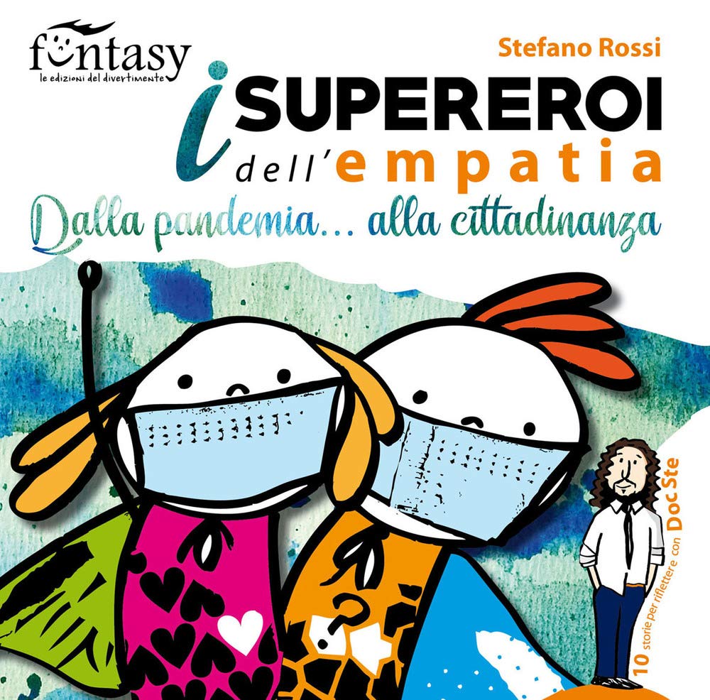 I supereroi dell'empatia. Dalla pandemia... alla cittadinanza. Ediz. a caratteri grandi book
