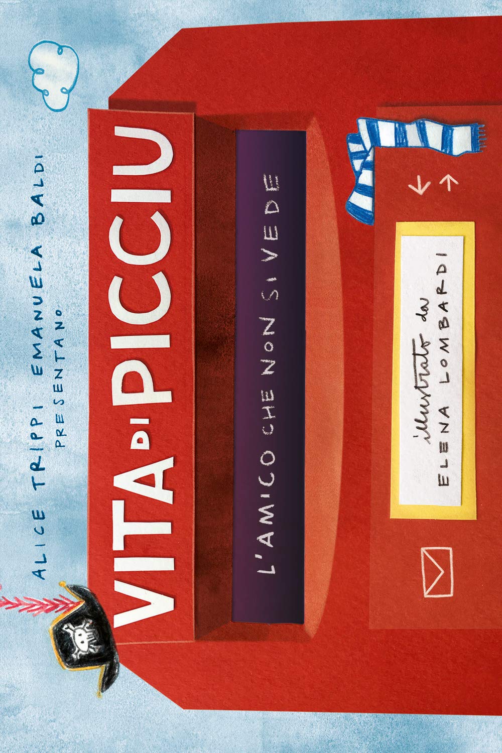 Vita di Picciu. L'amico che non si vede. Ediz. illustrata book