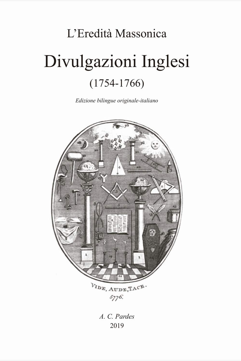 Divulgazioni inglesi (1754-1766). Ediz. inglese e italiana (L' eredità massonica) Books