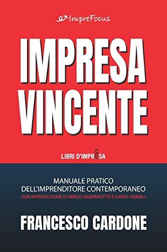 Impresa Vincente: Manuale pratico dell’imprenditore contemporaneo book