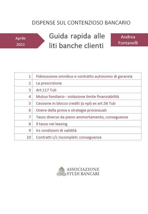 Guida rapida alle liti banche clienti. Dispense sul contenzioso bancario Law