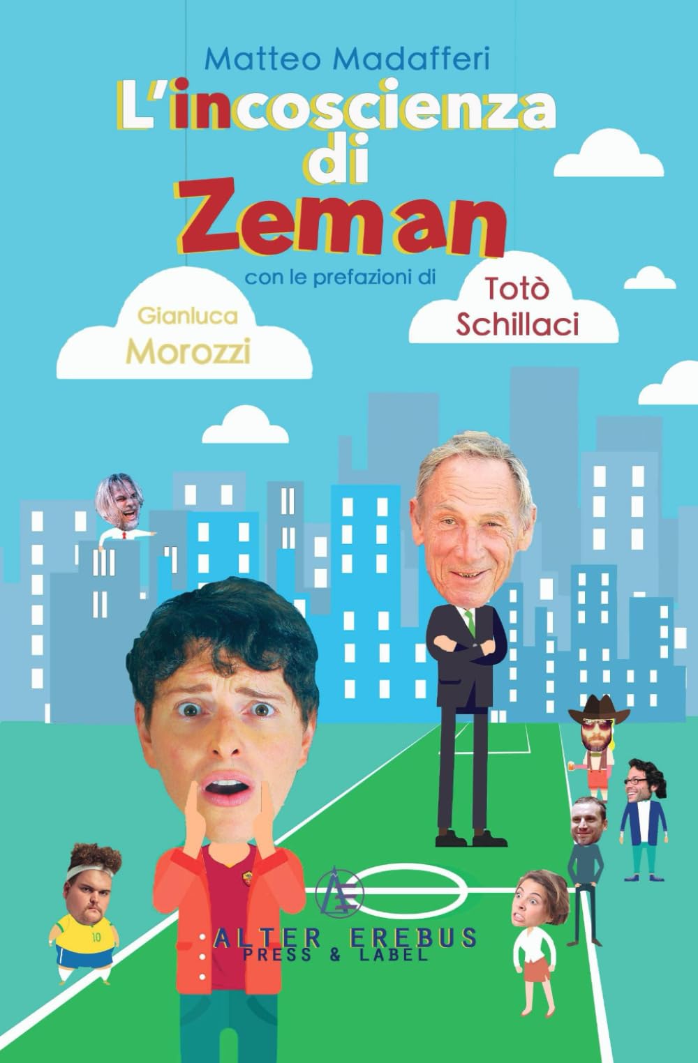 L'incoscienza di Zeman: versione Amazon book