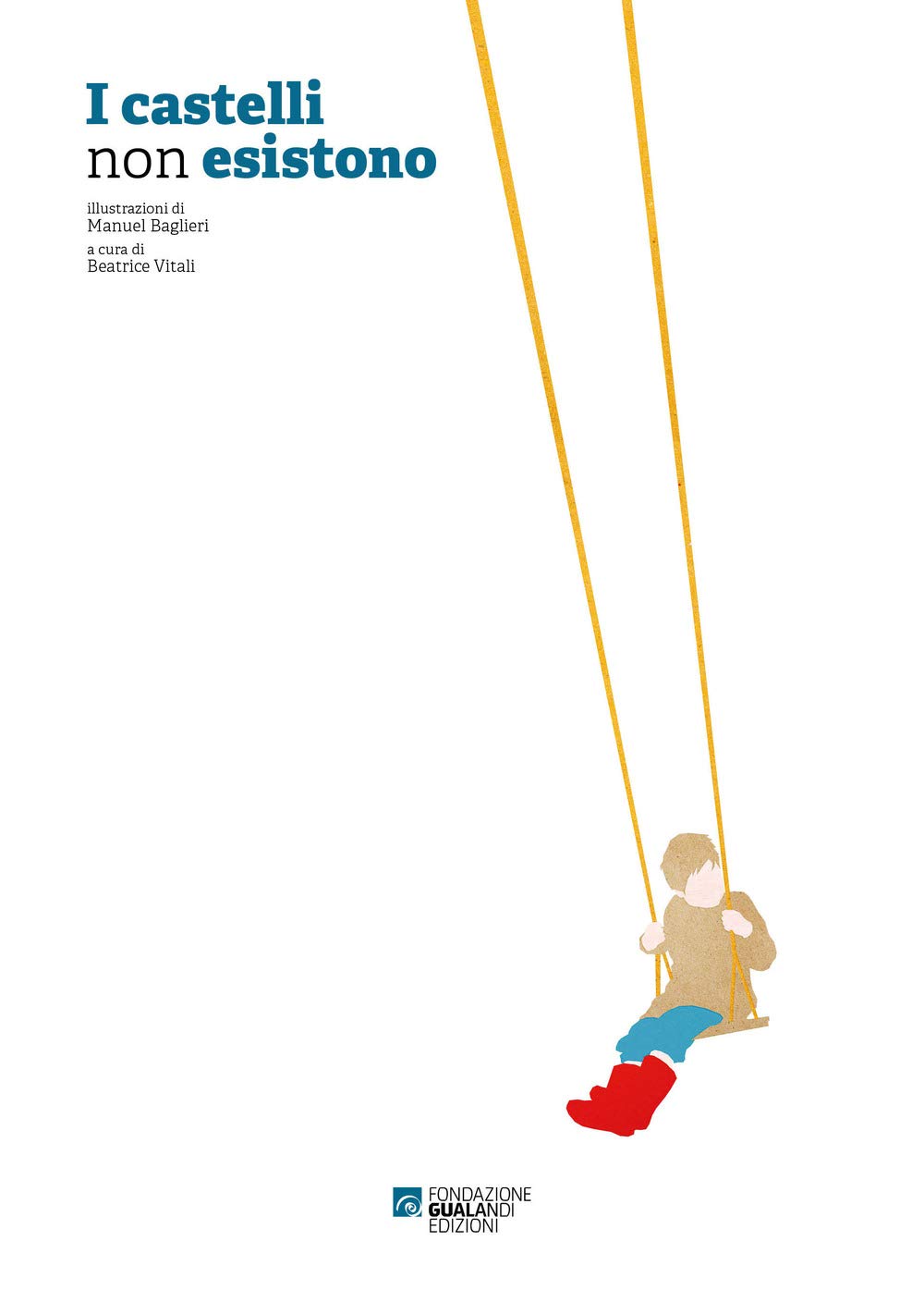 I castelli non esistono. Ediz. italiana e inglese Children's books