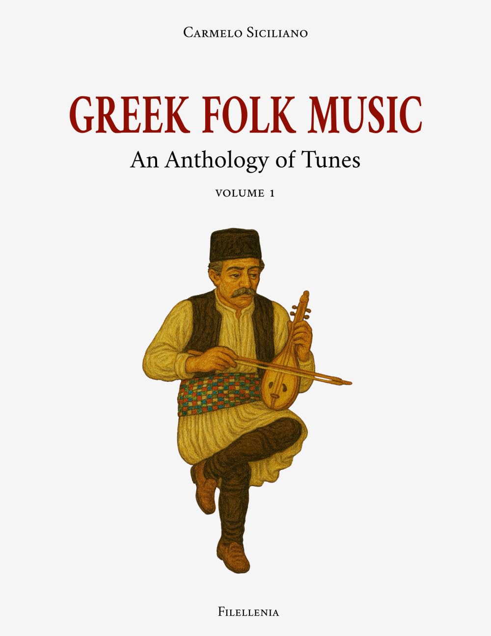 Greek Folk Music: An Anthology of Tunes — Volume 1 (Second Edition) Sheet Music