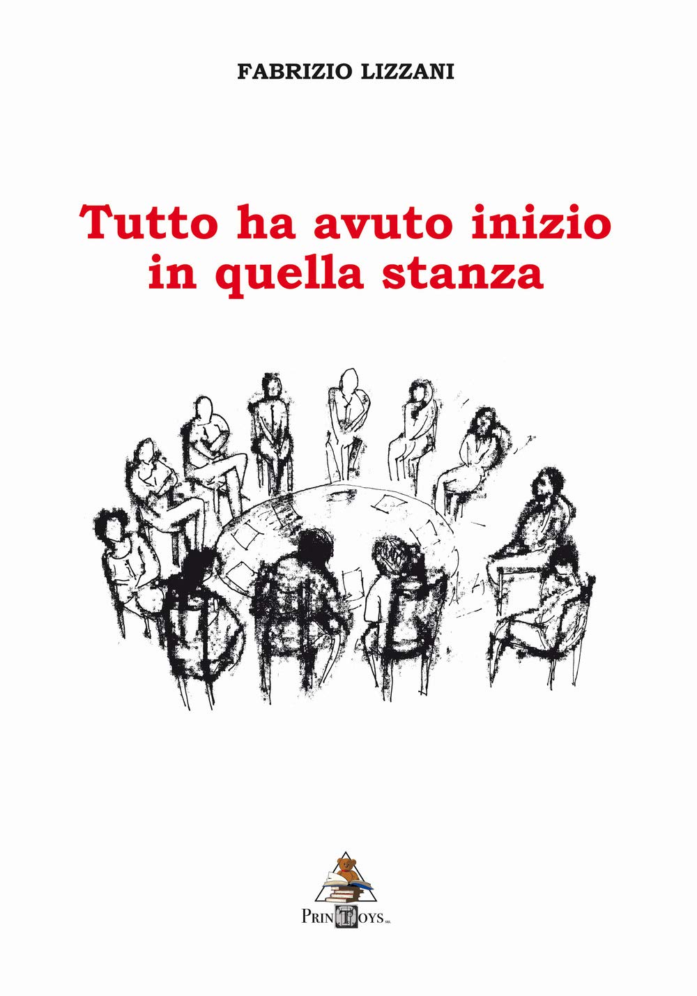 Tutto ha avuto inizio in quella stanza book