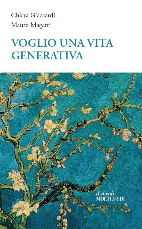 Voglio una vita... generativa. Ripensare libertà e fraternità oltre la crisi book