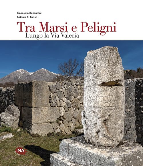 Tra Marsi e Peligni. Lungo la Via Valeria book