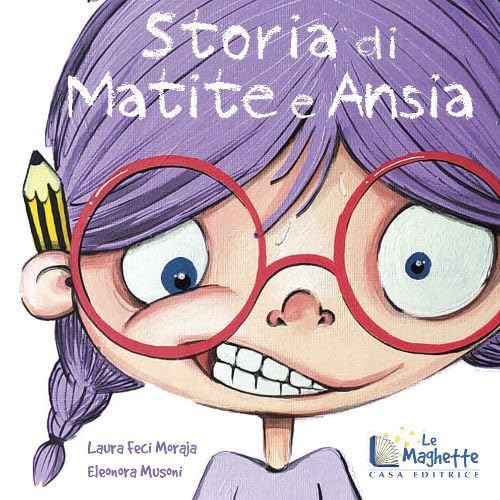 Storia di matite e ansia. Ediz. illustrata book